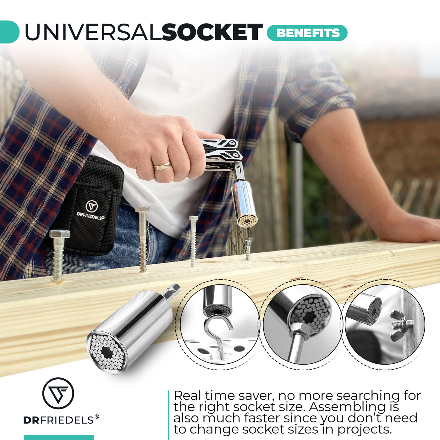 Universal socket benefits: real time saver — no more searching for the right socket size. Assembling is faster since you don't need to change sockets in projects.